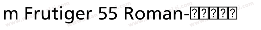 m Frutiger 55 Roman字体转换